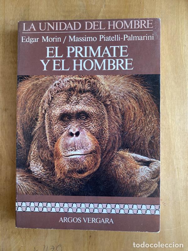 Libros de segunda mano: El primate y el hombre - Morin; Piatelli Palmarini - Foto 1