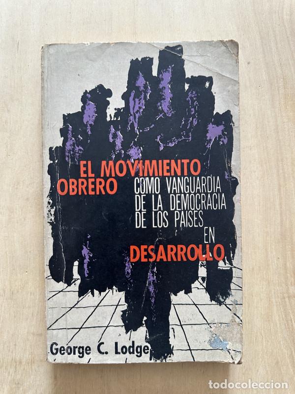 Libros de segunda mano: El movimiento obrero - Lodge George - Foto 1