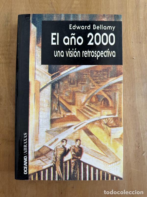 Libros de segunda mano: El a&ntilde;o 2000 una vision retrospectiva - Bellamy Edward - Foto 1