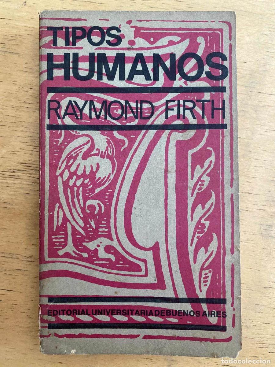 Libros de segunda mano: Tipos humanos - Firth Raymond - Foto 1