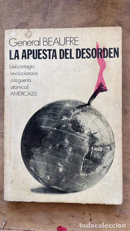 Libros de segunda mano: La apuesta del desorden - Beaufre - Foto 1