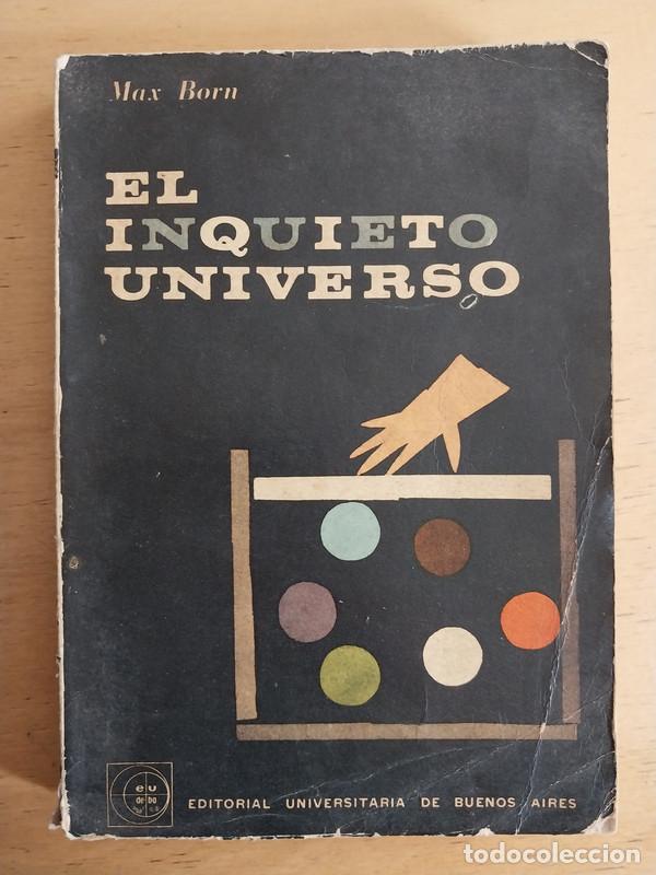 Libros de segunda mano: El inquieto universo - Born Max - Foto 1