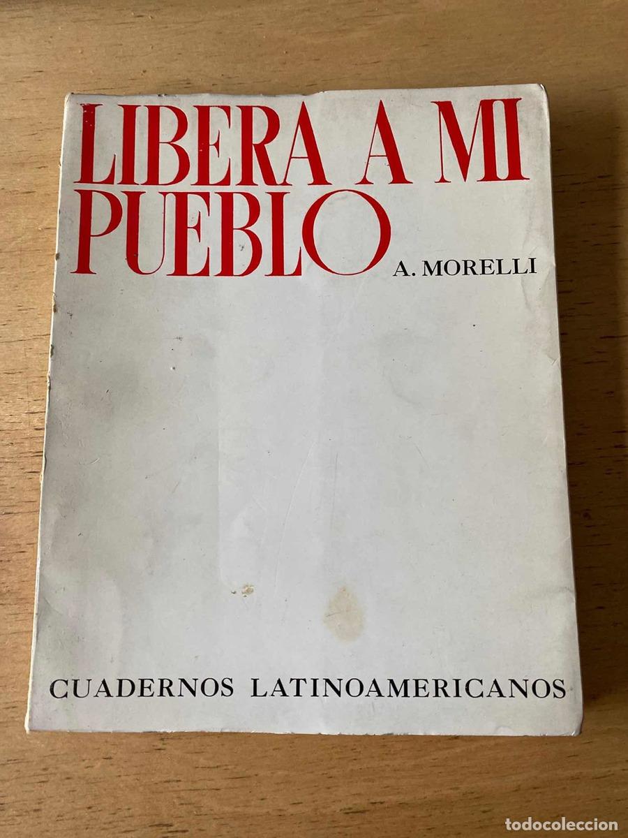 Libros de segunda mano: Libera a mi pueblo - A. Morelli - Foto 1