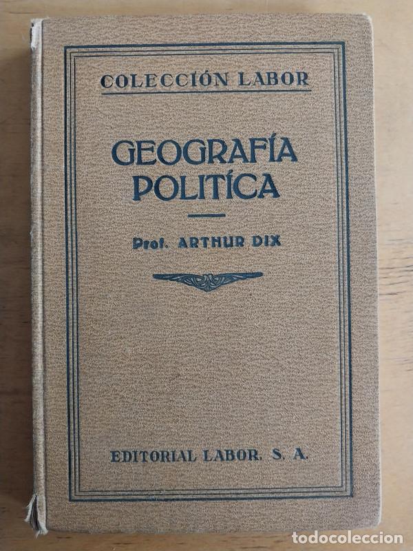 Libros de segunda mano: Geografia politica - Arthur Dix - Foto 1