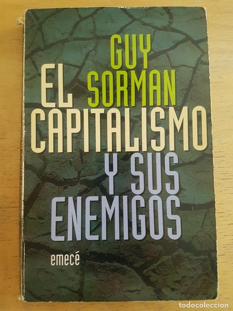 Libros de segunda mano: El capitalismo y sus enemigos - Guy Sorman - Foto 1