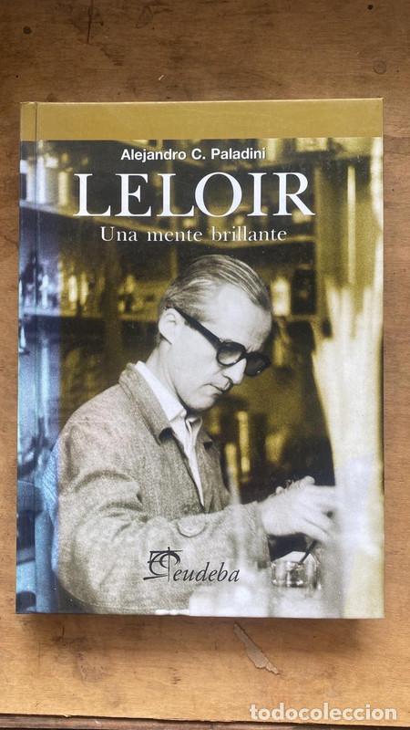 Libros de segunda mano: Leloir una mente brillante - Alejandro C. Paladini - Foto 1