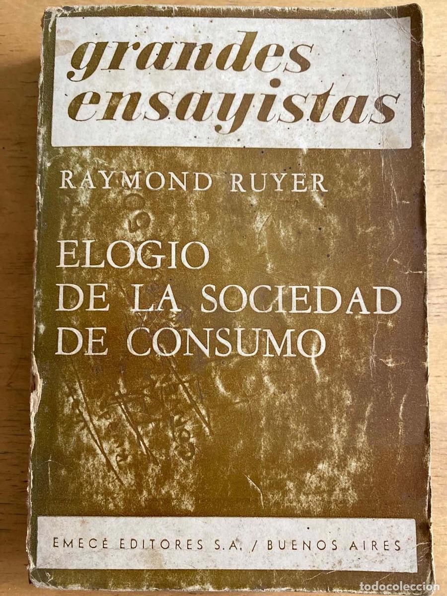 Libros de segunda mano: Elogio de la sociedad de consumo - Raymond Ruyer - Foto 1