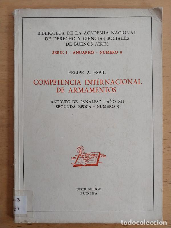 Libros de segunda mano: Competencia internacional de armamentos - Espil Felipe A. - Foto 1