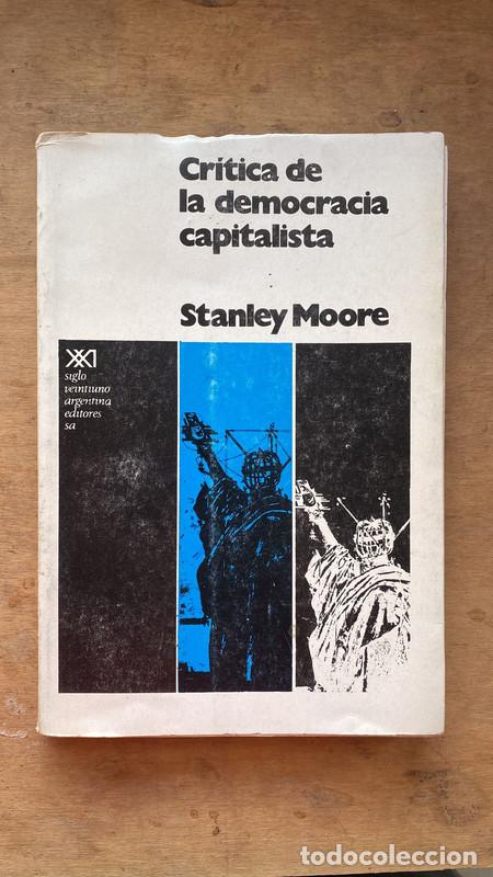 Libri di seconda mano: Critica de la democracia capitalista - Moore Stanley