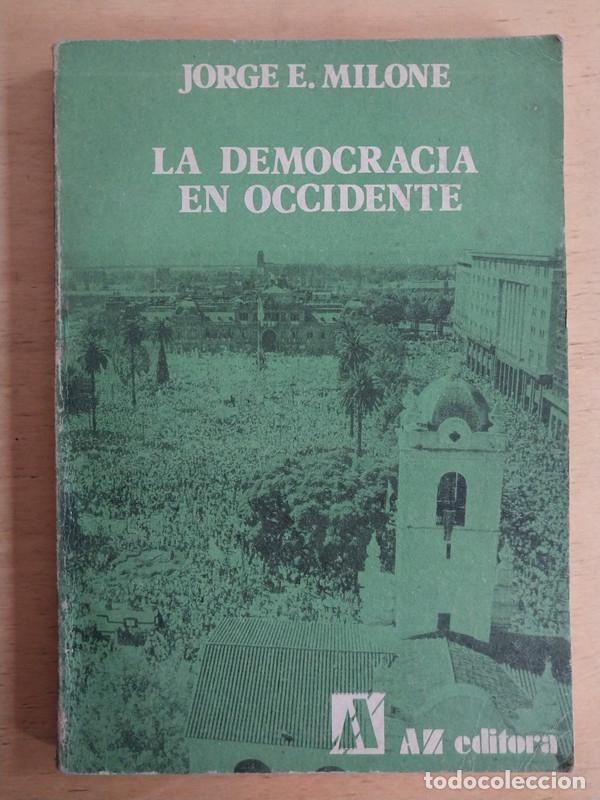 Libros de segunda mano: La democracia en occidente - Jorge Milone - Foto 1