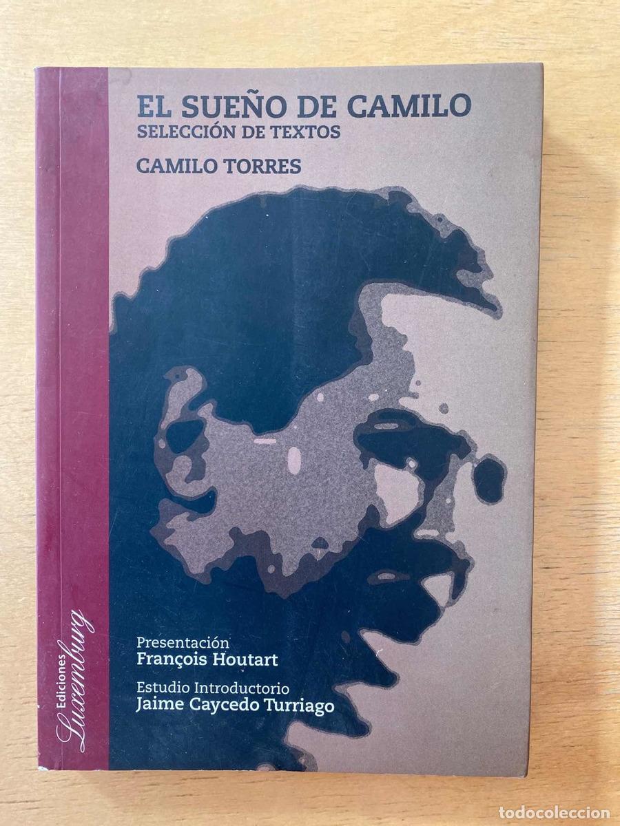 Libros de segunda mano: El sue&ntilde;o de Camilo - Camilo Torres - Foto 1