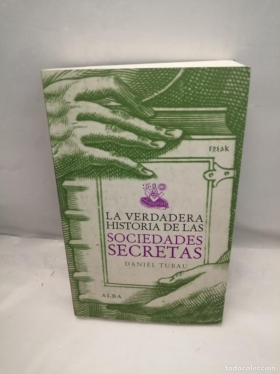 Libros de segunda mano: La verdadera historia de las sociedades secretas (Primera edici&oacute;n)