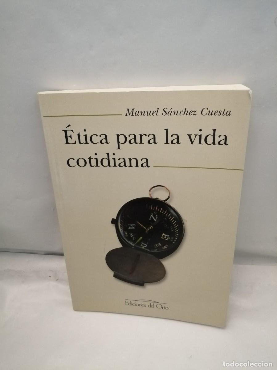 Libros de segunda mano: &Eacute;tica para la vida cotidiana (Primera edici&oacute;n) - Foto 1