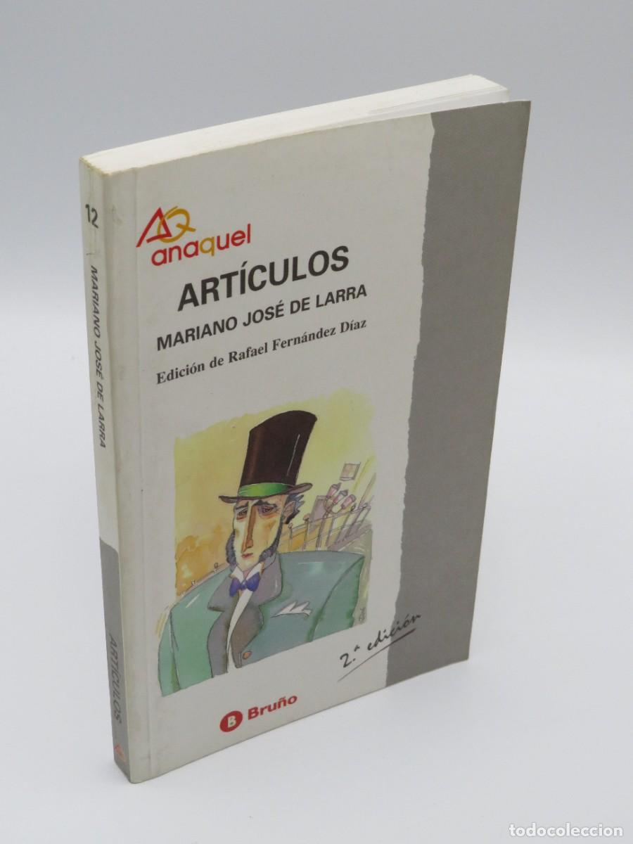 Gebrauchte B&uuml;cher: ARTICULOS (LARRA).ANAQUEL.BRU&Ntilde;O - LARRA,MARIANO J. - Sin Especificar