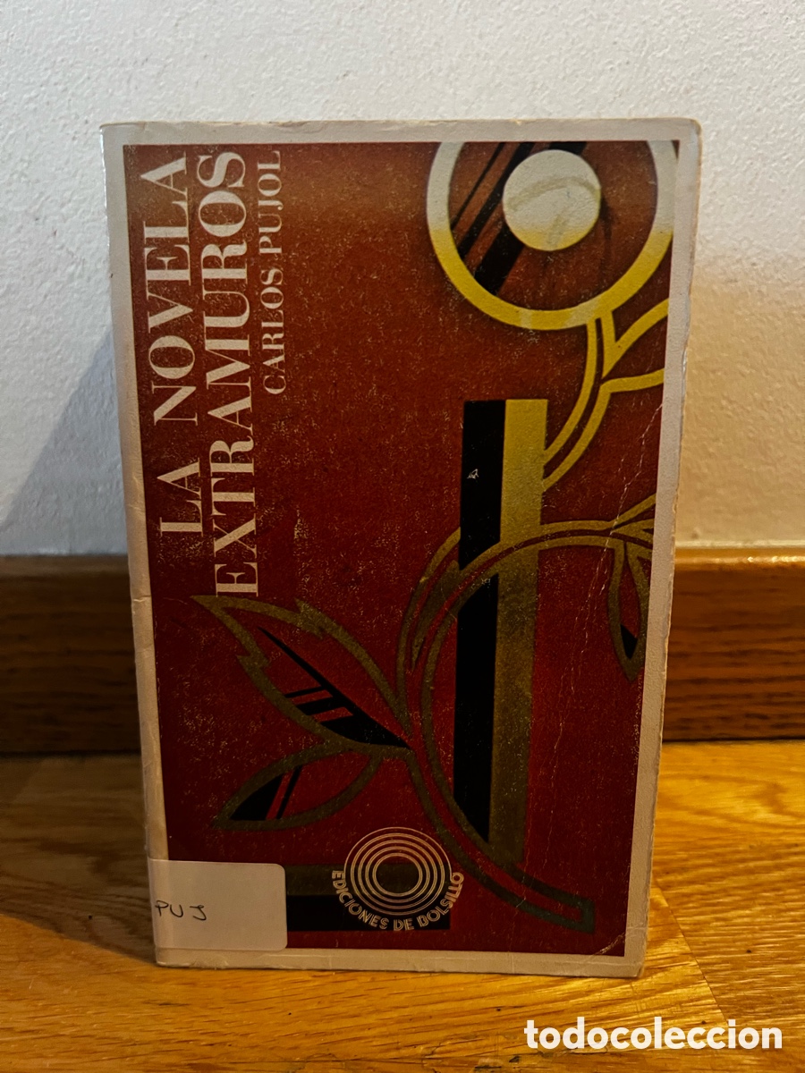 Libros de segunda mano: LA NOVELA EXTRAMUROS CARLOS PUJOL - Foto 1