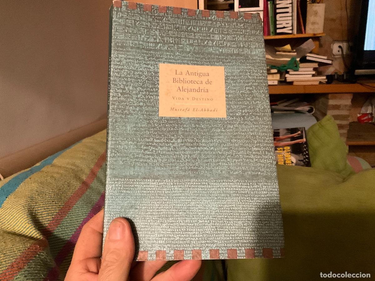Livres d'occasion: La antigua biblioteca de Alejandr&iacute;a - Mustaf&aacute; El- Abbadi