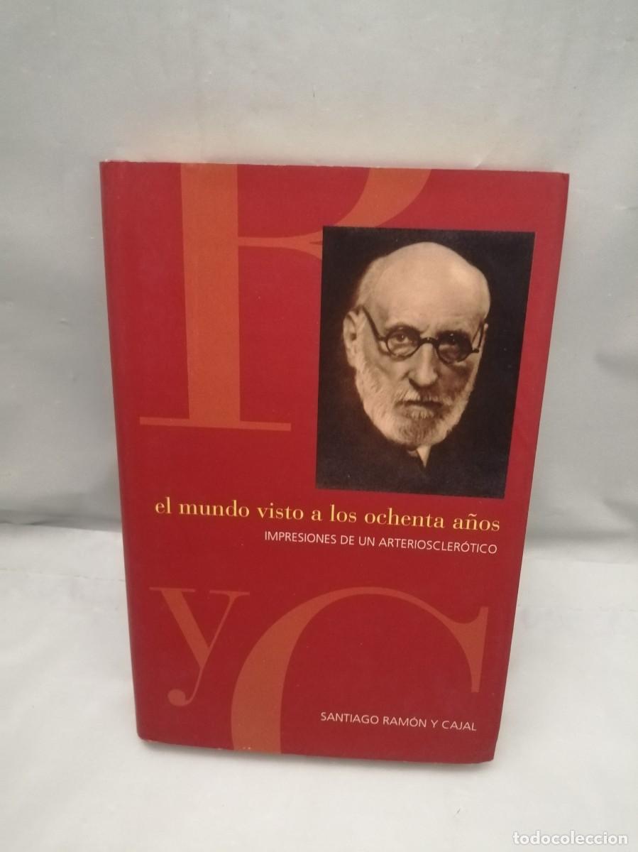 Libros de segunda mano: El Mundo Visto a los Ochenta A&ntilde;os: Impresiones de un Arterioscler&oacute;tico (tapa dura)