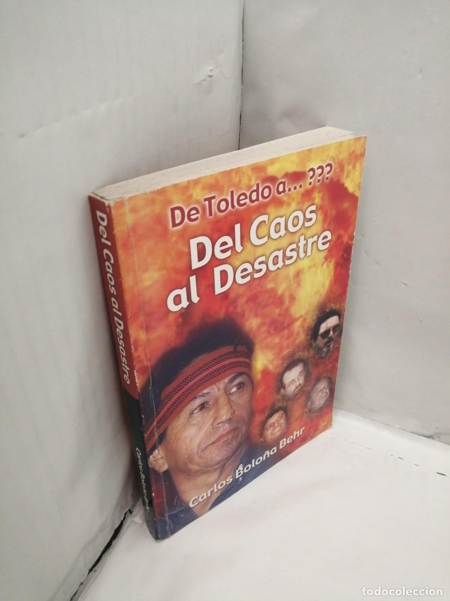 Libros de segunda mano: De Toledo a?. Del Caos al Desastre (Lima-Per&uacute; 2003) - Foto 3