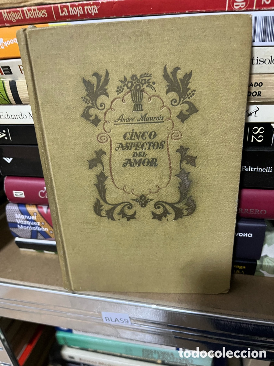 Libros de segunda mano: Blas9 CINCO ASPECTOS DEL AMOR - ANDR&Eacute; MAUROIS - EDICIONES AYM&Aacute; - Foto 1