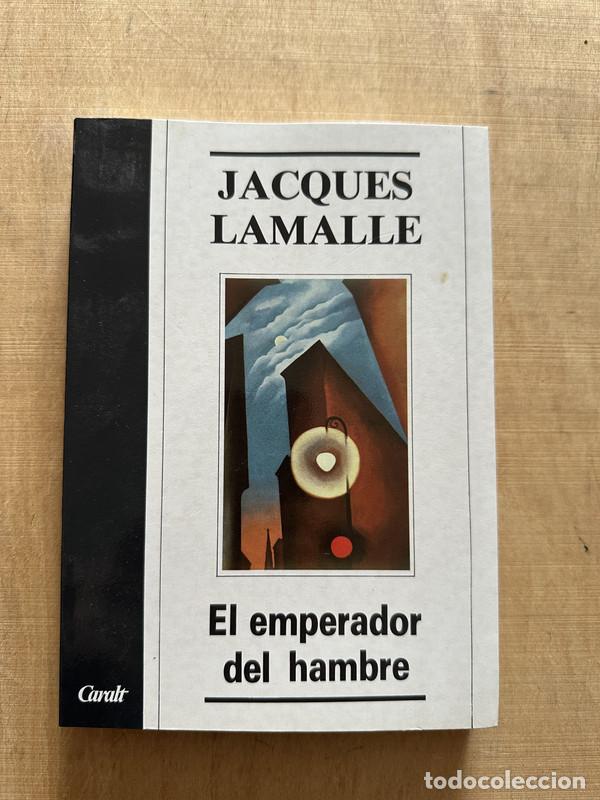 Libros de segunda mano: El emperador del hambre - Lamalle Jacques - Foto 1