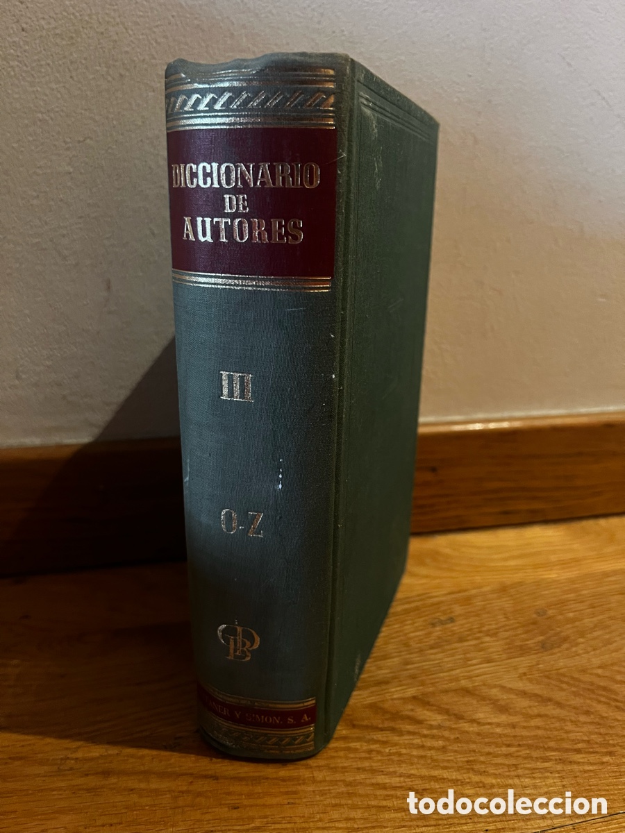 Libros de segunda mano: Diccionario de autores Montaner y Sim&oacute;n S. A. Tomo III O - Z