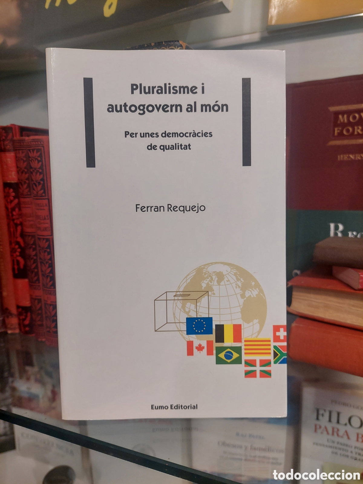 Libros de segunda mano: Pluralisme i autogovern al m&oacute;n. Ferran Requejo. - Foto 1