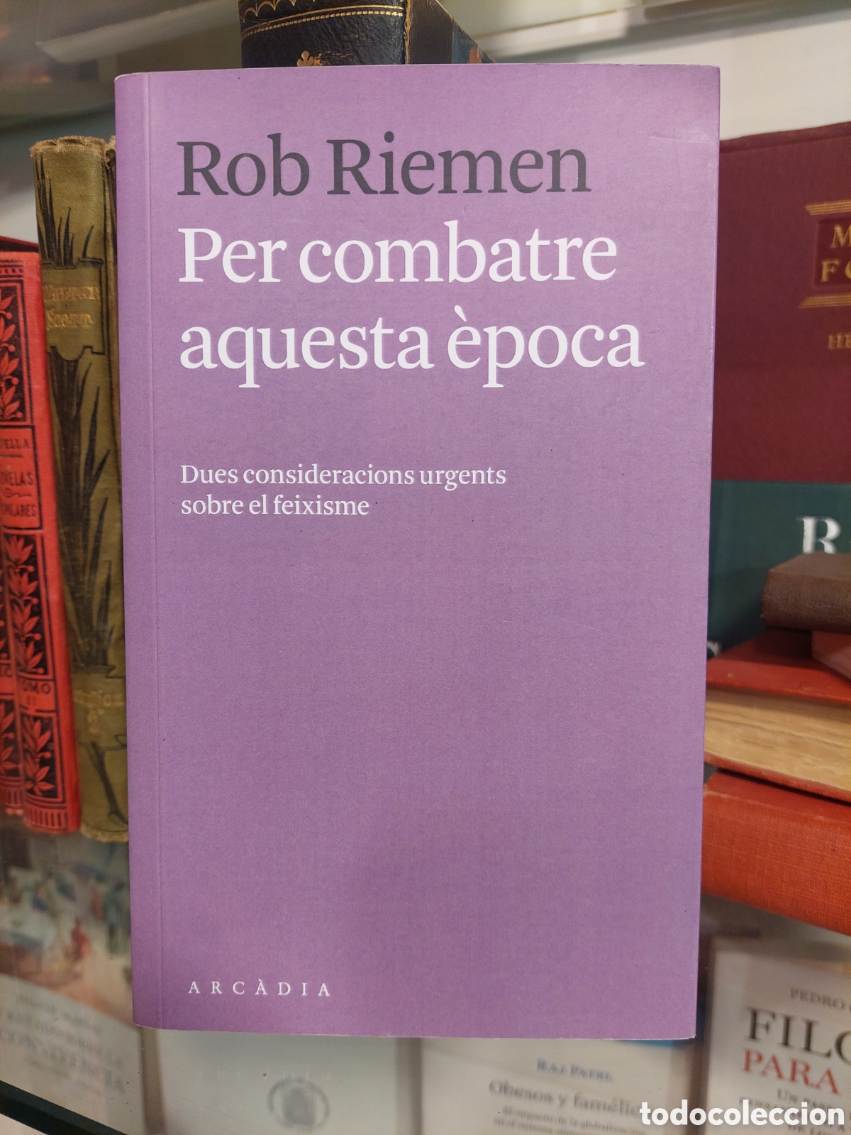 Libros de segunda mano: Per combatre aquesta &egrave;poca. Rob Riemen. - Foto 1