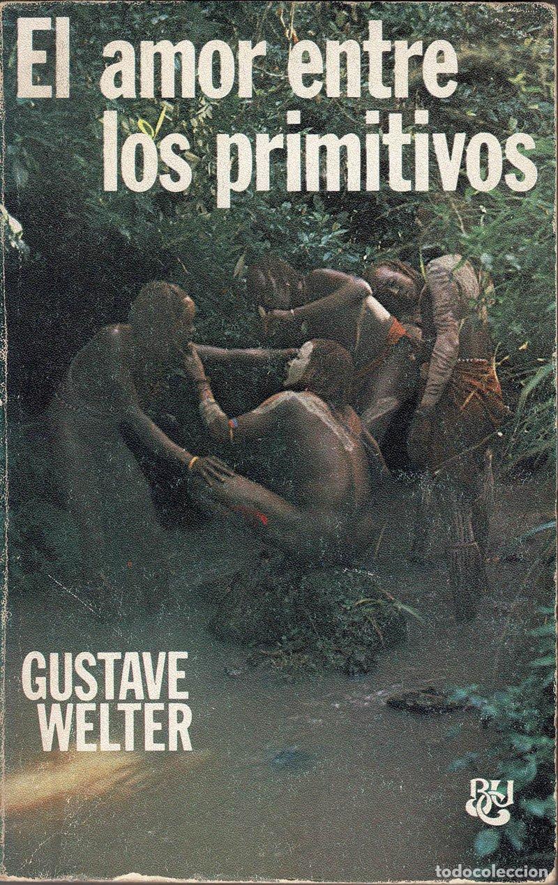 Libros de segunda mano: El amor entre los primitivos - Gustave Welter - Foto 1