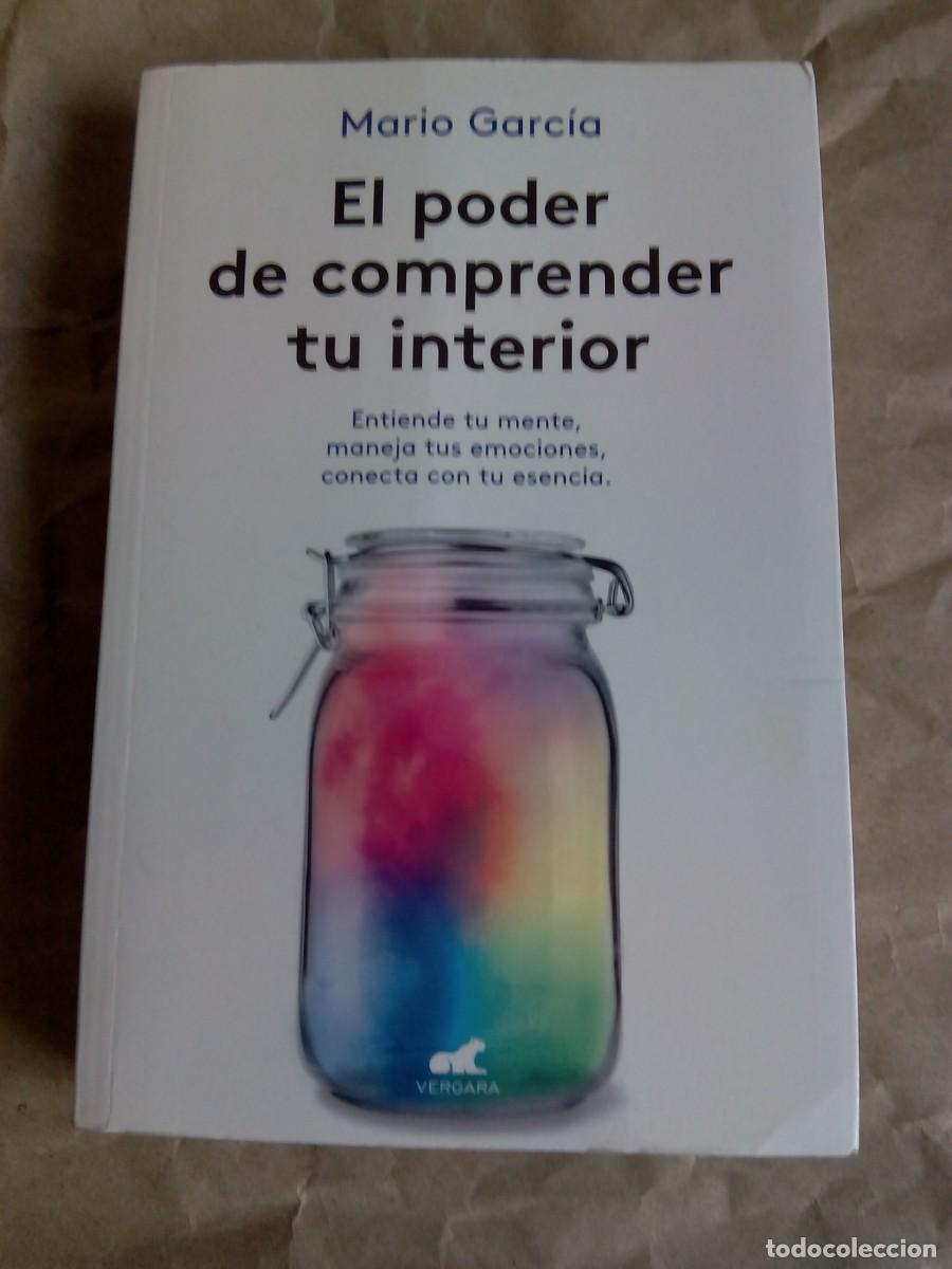 Libros de segunda mano: EL PODER DE COMPRENDER TU INTERIOR / MARIO GARC&Iacute;A - Foto 1
