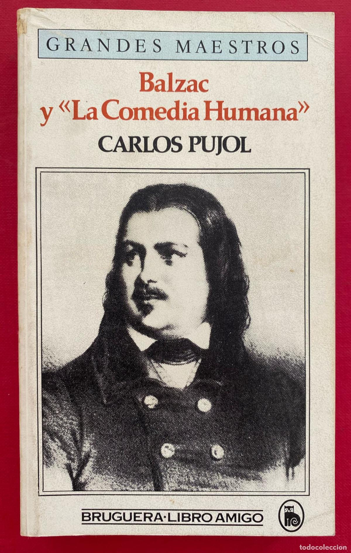 Libros de segunda mano: Balzac y la Comedia Humana. Carlos Pujol - Foto 1