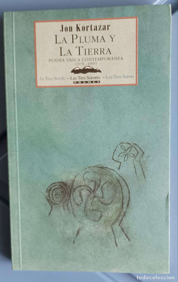 Libros de segunda mano: Jon Kortazar - La pluma y la tierra - Foto 1