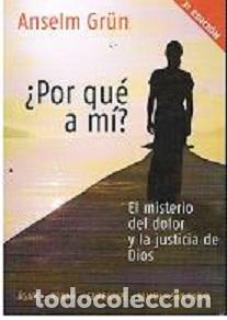 Libros de segunda mano: &iquest; Por qu&eacute; a m&iacute; ? - Anselm Gr&uuml;n - Foto 1