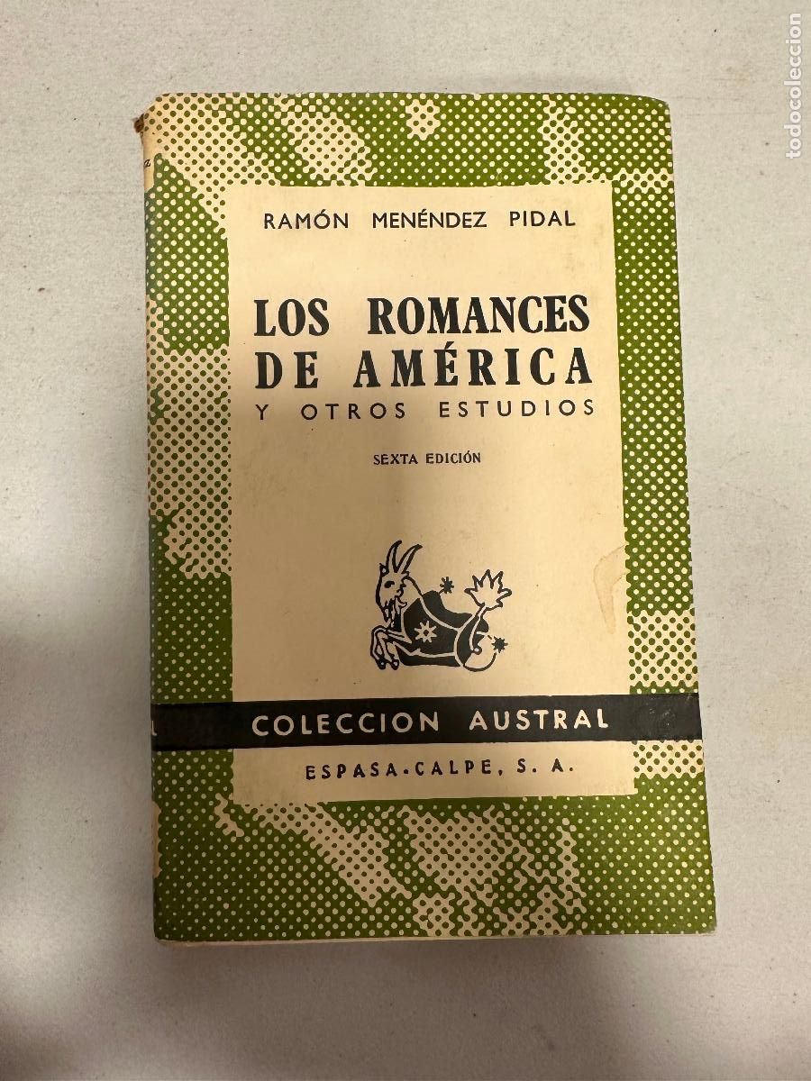 Libros de segunda mano: RAM&Oacute;N MEN&Eacute;NDEZ PIDAL : LOS ROMANCES DE AM&Eacute;RICA (AUSTRAL - Foto 1