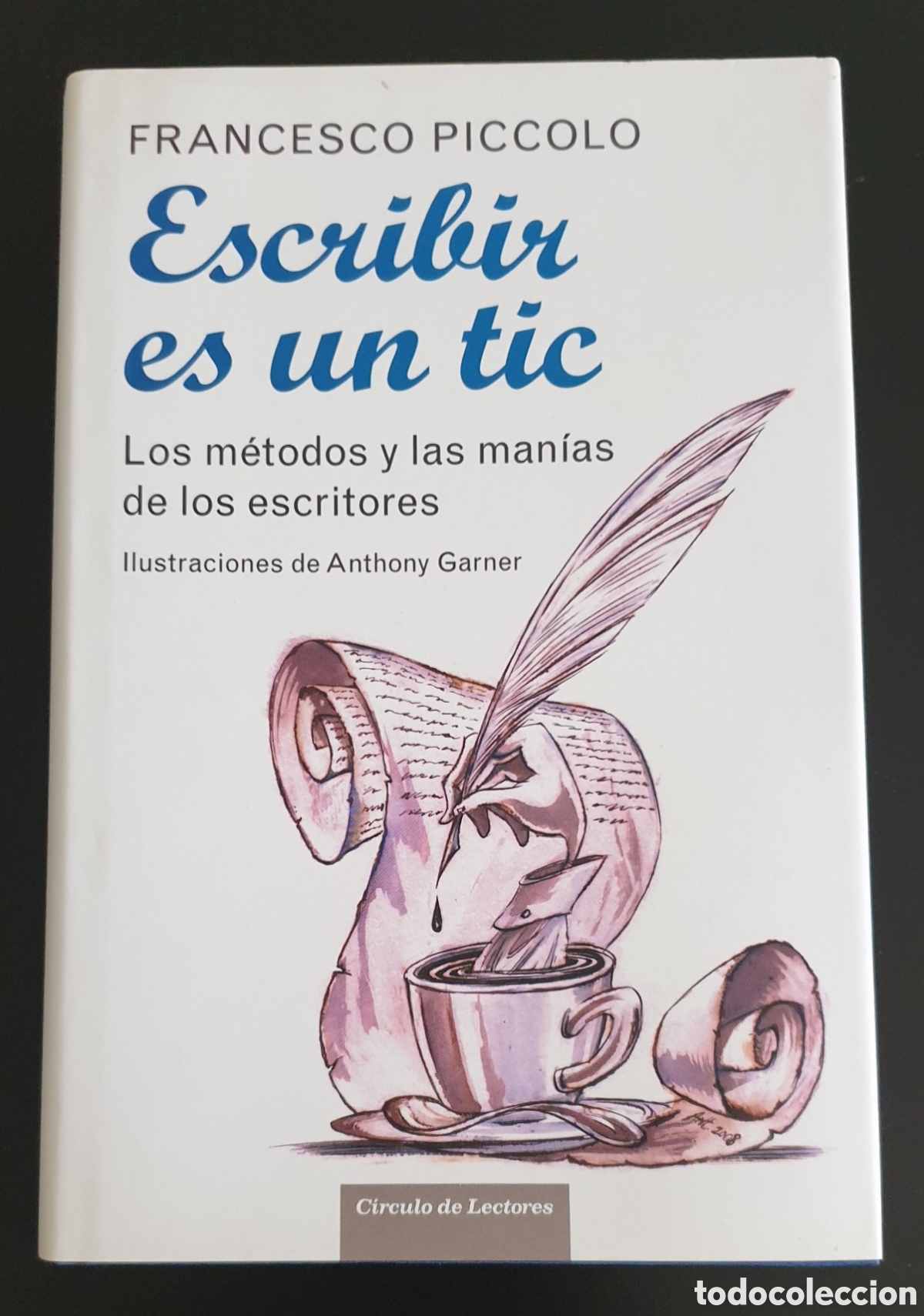 Libros de segunda mano: Francesco Piccolo Escribir es un tic - Foto 1