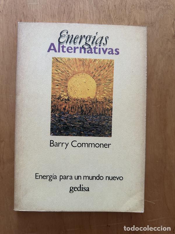 Libros de segunda mano: Energias Alternativas - Commoner, Barry - Foto 1