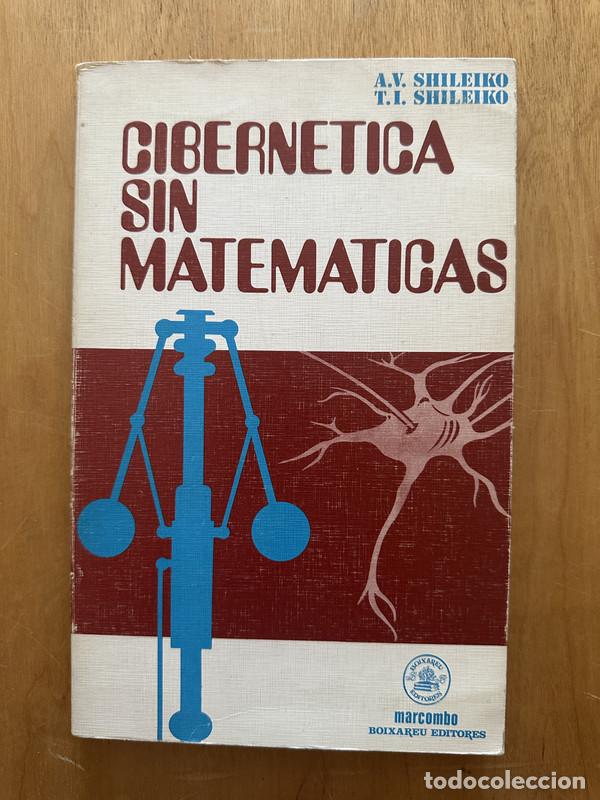 Libros de segunda mano: Cibernetica sin matematicas - Shileiko - Foto 1