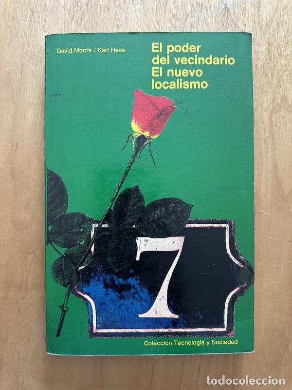 Libros de segunda mano: El poder del vecindario. El nuevo localismo - Morris, David; Hess, Karl - Foto 1