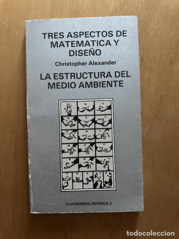 Libros de segunda mano: Tres aspectos de la matematica y el dise&ntilde;o - Alexander, Christopher - Foto 1