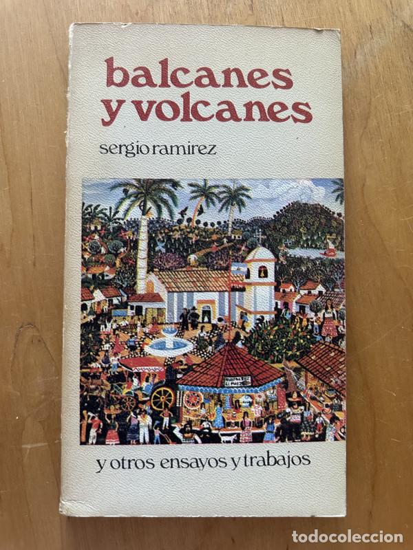 Libros de segunda mano: Balcanes y volcanes - Ramirez, Sergio - Foto 1