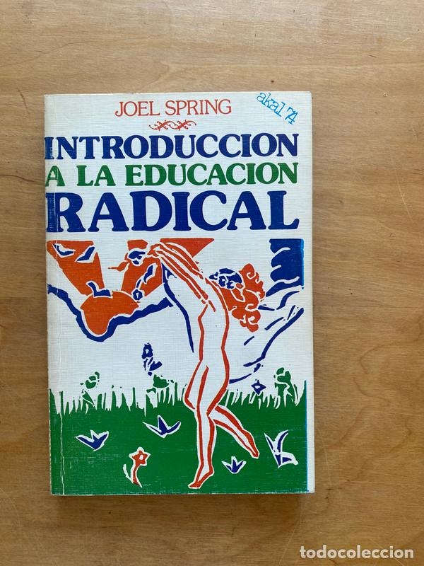 Libros de segunda mano: Introduccion a la educacion radical - Spring, Joel - Foto 1