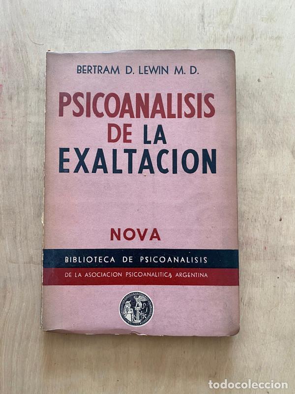 Libros de segunda mano: Psicoanalisis de la exaltacion - Lewin, Bertram - Foto 1
