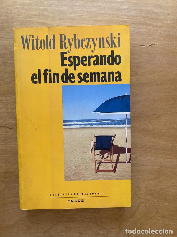 Libros de segunda mano: Esperando el fin de semana - Rybczynski, Witold - Foto 1