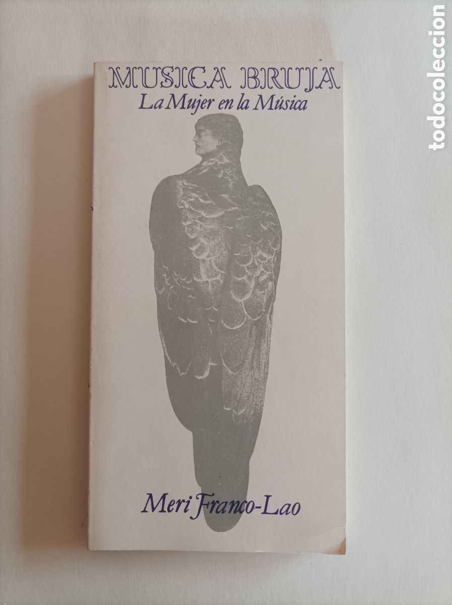 Libros de segunda mano: M&uacute;sica Bruja. La Mujer en la M&uacute;sica / Meri Franco-Lao