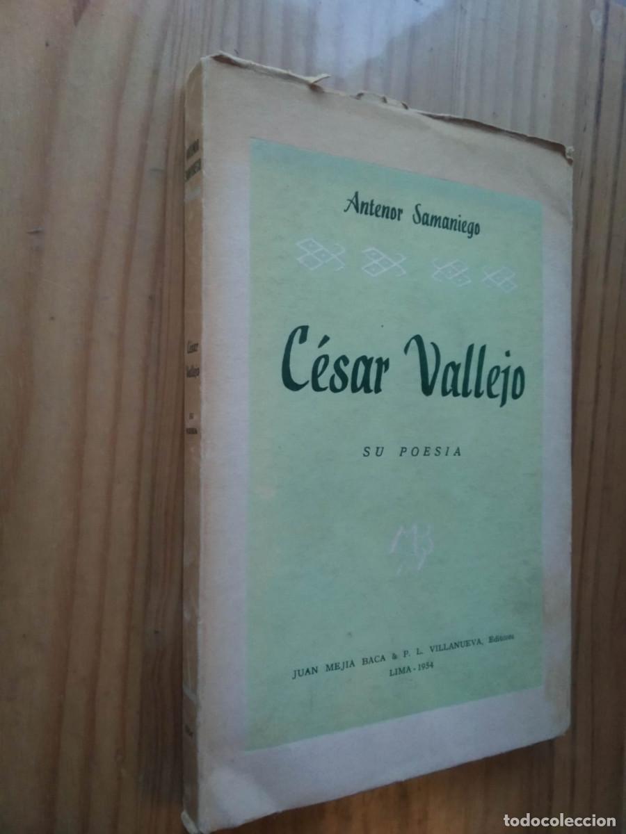 Libros de segunda mano: C&Eacute;SAR VALLEJO, SU POES&Iacute;A - ANTENOR SAMANIEGO