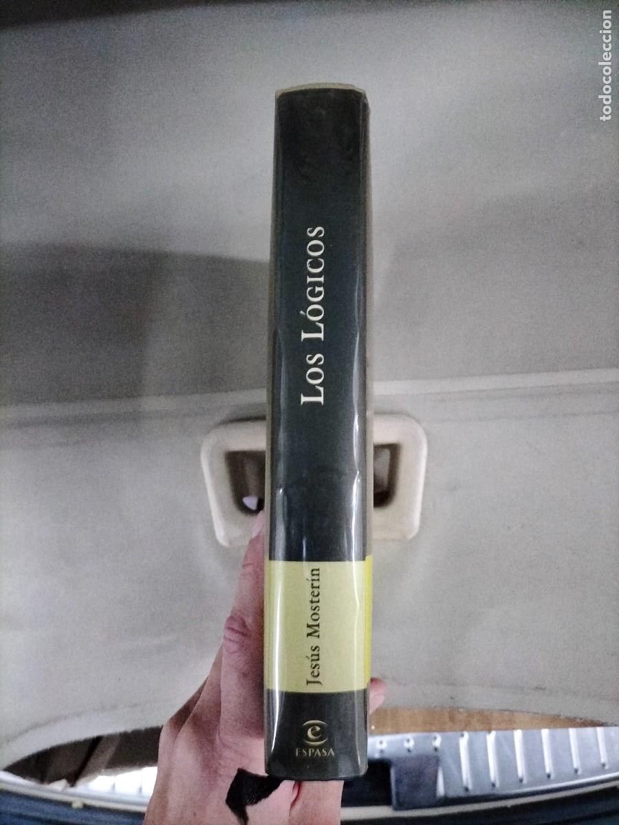 Libros de segunda mano: Los l&oacute;gicos - Jes&uacute;s Moster&iacute;n. Espasa - Foto 3