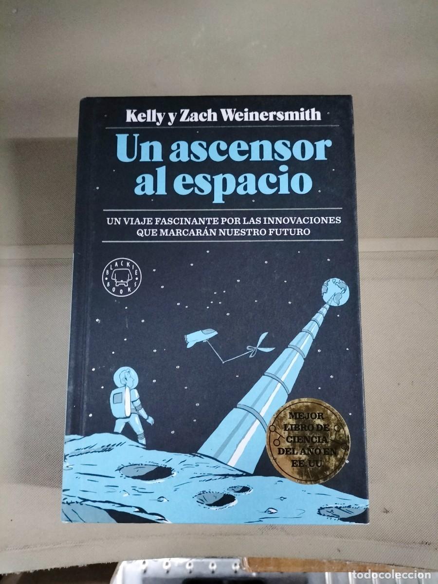 Libros de segunda mano: Un ascensor al espacio - Kelly y Zach Weinersmith. Blackiebooks - Foto 1