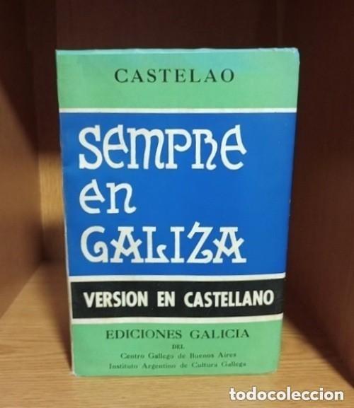 Libros de segunda mano: CASTELAO. SEMPRE EN GALIZA. EDICIONES GALICIA. CENTRO GALLEGO BUENOS AIRES 1971.