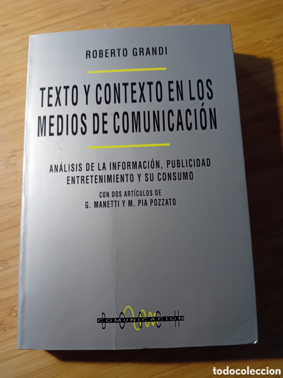 Libros de segunda mano: Texto y contexto en los medios de comunicaci&oacute;n - Roberto Grandi (Bosch 1995)
