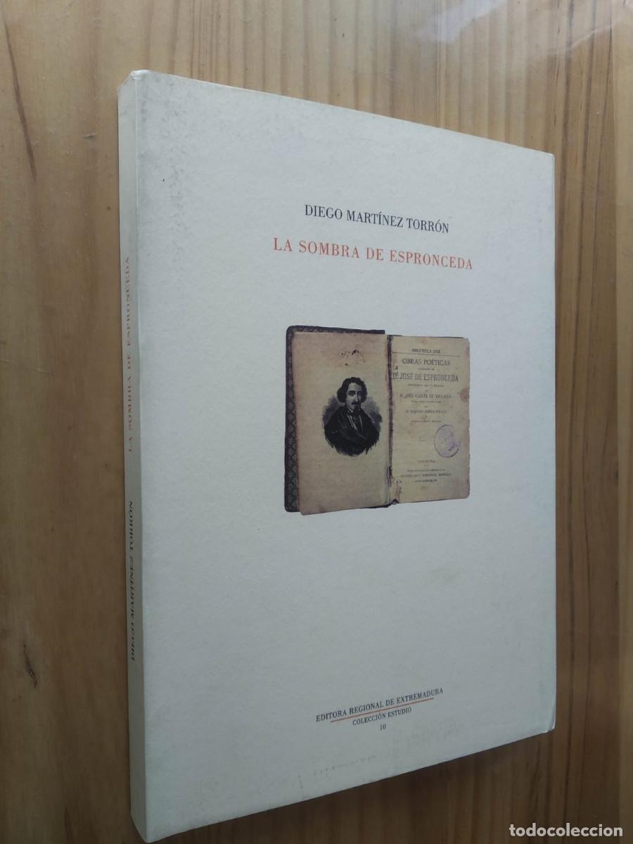 Libros de segunda mano: LA SOMBRA DE ESPRONCEDA Diego Mart&iacute;nez Torr&oacute;n - Foto 1