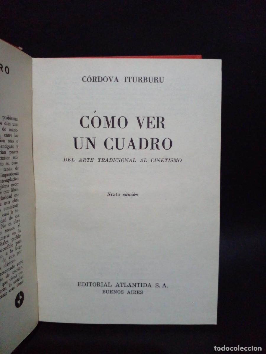 Libros de segunda mano: CORDOVA ITURBURU - COMO VER UN CUADRO - 1971 - Foto 3